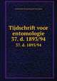 Tijdschrift voor entomologie. 37. d. 1893/94, Nederlandse Entomologische Vereniging 