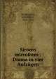 Sirocco microform : Drama in vier Aufzugen, SCHILLING, HERMANN, 1872-1927 