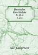 Deutsche Geschichte. 8, pt.2, Karl Lamprecht 