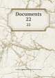 Documents. 22, 