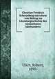 Christian Friedrich Scherenberg microform : ein Beitrag zur Literaturgeschichte des neunzehnten Jahrhunderts, Ulich, Robert, 1890- 