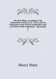 The Holy Bible, according to the Authorized version (A. D. 1611), with an explanatory and critical commentary and a revision of the translation : Apocrypha. 2, Wace, Henry, 1836-1924 