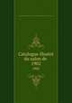 Catalogue illustr du salon de .. 1902, 