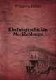 Kirchengeschichte Mecklenburgs, Wiggers, Julius 