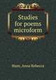 Studies for poems microform, Hunt, Anna Rebecca 