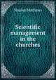 Scientific management in the churches, Mathews Shailer 
