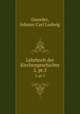 Lehrbuch der Kirchengeschichte. 2, pt.3, Gieseler, Johann Carl Ludwig 