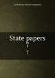 State papers. 7, Great Britain. Record Commission 