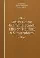 Letter to the Granville Street Church, Halifax, N.S. microform, Johnston, James William, 1792-1873 