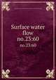 Surface water flow. no.23:60, California. Dept. of Water Resources. Division of Resources Planning 