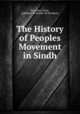 The History of Peoples Movement in Sindh, Rasul Bux Palijo, published by Rashid Ali Daudpota 