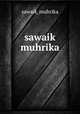 sawaik muhrika, sawaik_muhrika 