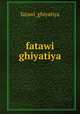 fatawi ghiyatiya, fatawi_ghiyatiya 