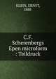 C.F. Scherenbergs Epen microform : Teildruck, KLEIN, ERNST, 1888- 
