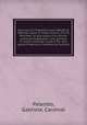 Acta Concilii Tridentini anno MDLXII et MDLXIII usque in finem Concilii, Pio IV, Pont.Max. et alia multa circa dictum consilium fragmenta, nunc primum in lucem vindicata e codice Ms. olim penes Pridericum Comitem de Guilford, Paleotto, Gabriele, Cardinal 