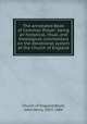 The annotated Book of Common Prayer: being an historical, ritual, and theological commentary on the devotional system of the Church of England, Church of England,Blunt, John Henry, 1823-1884 