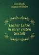 Luther Lehre in ihrer ersten Gestalt, Dieckhoff, August Wilhelm 