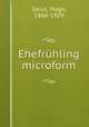 Ehefruhling microform, Salus, Hugo, 1866-1929 