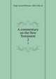 A commentary on the New Testament. 2, Paige, Lucius Robinson, 1802-1896, ed 
