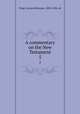 A commentary on the New Testament. 5, Paige, Lucius Robinson, 1802-1896, ed 
