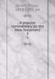 A popular commentary on the New Testament. 3, Sclaff, Philip, 1819-1893, ed 