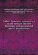 A short Protestant commentary on the books of the New Testament:with general and special introductions. 2, Schmidt, Paul Wilhelm, 1845-1921, ed,Jones, Francis Henry, tr,Holtzendorff, Franz von, 1829-1889, joint ed 