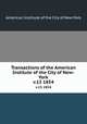 Transactions of the American Institute of the City of New-York. v.13 1854, American Institute of the City of New York 