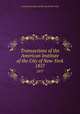 Transactions of the American Institute of the City of New-York. 1857, American Institute of the City of New York 