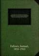 The popular and critical Bible encyclopaedia and Scriptural dictionary, fully defining and explaining all religious terms, including biographical, geographical, historical, archaeological and doctrinal themes. 2, Fallows, Samuel, 1835-1922 