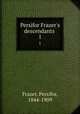 Persifor Frazer`s descendants . 1, Persifor Frazer 