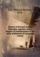 History of Seward county, Nebraska, together with a chapter of reminiscenses of the early settlement of Lancaster county, Cox, William Wallace, 1832- 