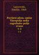 Povijest plem. opine Turopolja neko zagrebako polje zvane. 1-2, Laszowski, Emilije, 1868- 