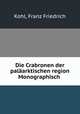 Die Crabronen der palaarktischen region Monographisch, Kohl, Franz Friedrich 