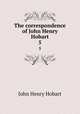 The correspondence of John Henry Hobart. 5, Hobart, John Henry 