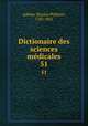 Dictionaire des sciences mdicales. 51, Adelon, Nicolas Philibert, 1782-1862 