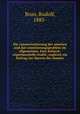 Die raumorientierung der ameisen und das orientierungsproblem im allgemeinen. Eine kritisch-experimentelle studie; zugleich ein beitrag zur theorie der mneme, Brun, Rudolf, 1885- 