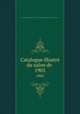 Catalogue illustr du salon de .. 1905, Коллектив авторов 