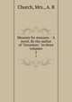 Measure for measure. : A novel. By the author of "Greymore." In three volumes. 2, Church, Mrs., A. B 