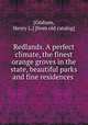 Redlands. A perfect climate, the finest orange groves in the state, beautiful parks and fine residences, [Graham, Henry L.] [from old catalog] 