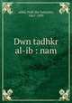 Dwn tadhkr al-ib : nam, addd, Najb ibn Sulaymn, 1867-1899 
