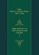 High and low; or, Life`s chances and changes. 1, Coke, Henry J. (Henry John), 1827-1916 
