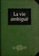 La vie ambigue, Apukhtin, A. N. (Alekse Nikolaevich), 1841-1893,Binshtok, V. L., 1868-1933 