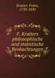 F. Kratters philosophische und statistische Beobachtungen, Kratter, Franz, 1758-1830 