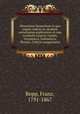 Glossarium Sanscritum in quo omnes radices et vocabula usitatissima explicantur et cum vocabulis Graecis, Latinis, Germanicis, Lithuanicis, Slavicis, Celticis comparantur, Bopp, Franz, 1791-1867 