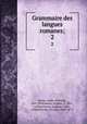Grammaire des langues romanes;. 2, Wilhelm Meyer-Lubke 