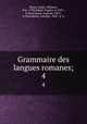 Grammaire des langues romanes;. 4, Wilhelm Meyer-Lubke 