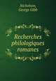 Recherches philologiques romanes, Nicholson, George Gibb 