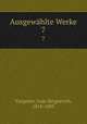 Ausgewhlte Werke. 7, Turgenev, Ivan Sergeevich, 1818-1883 