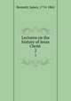 Lectures on the history of Jesus Christ . 2, Bennett, James, 1774-1862 