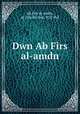 Dwn Ab Firs al-amdn, Ab Firs al-amdn, al-rith ibn Sad, 932-968 